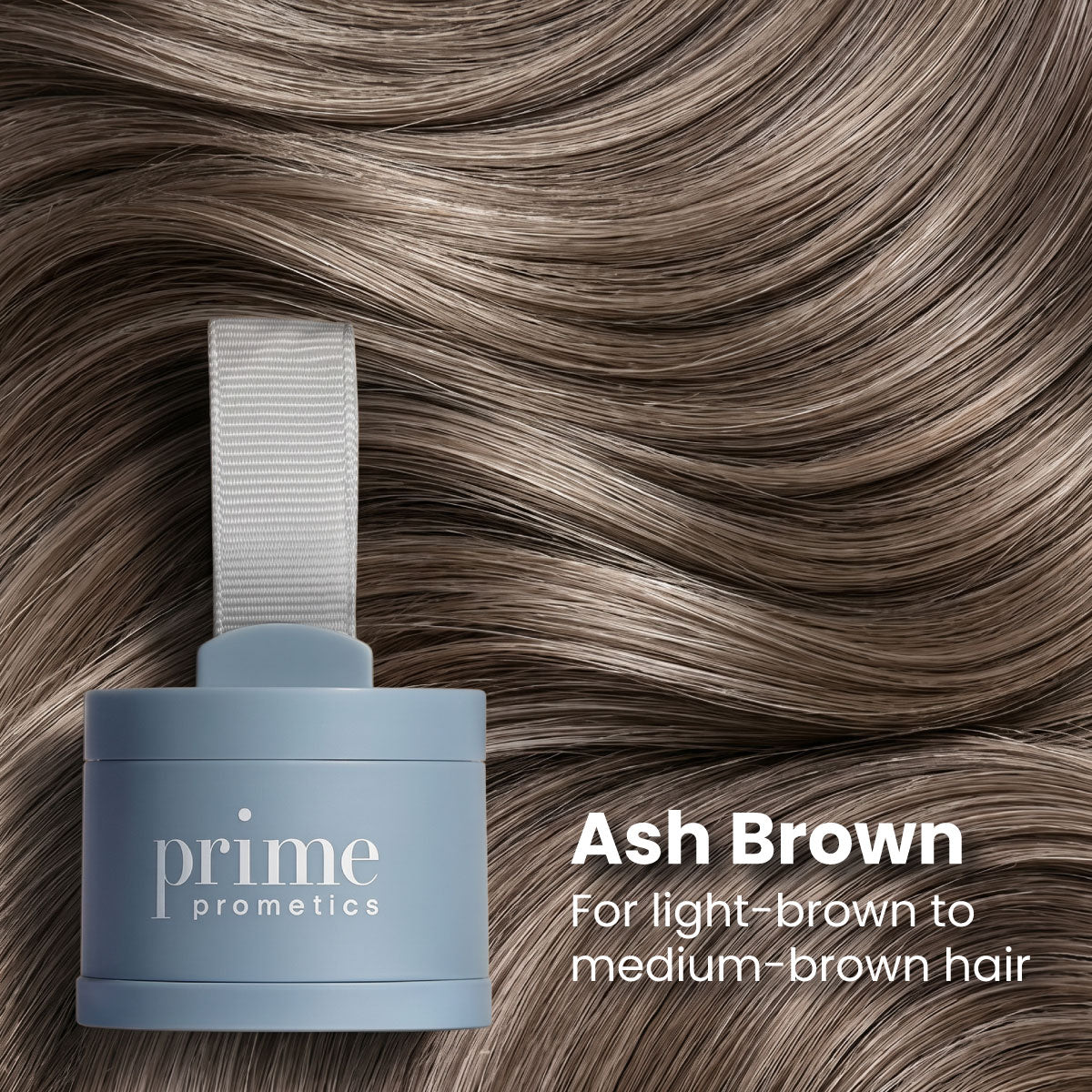 A light blue container labeled prime prometics is placed on wavy, ash brown hair. Text reads: Ash Brown. For light-brown to medium-brown hair.