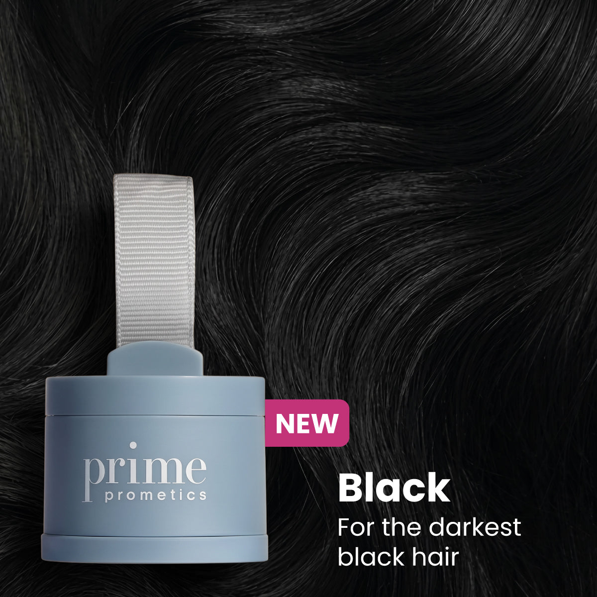 A light blue Prime Prometics container with a white handle sits on wavy, dark black hair. A pink NEW label appears, with text reading: Black - For the darkest black hair.