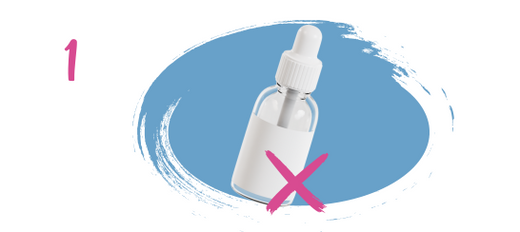 A clear dropper bottle with a white label is shown on a blue brushstroke background. A large pink X is over the bottle, and a pink number 1 appears to the left.