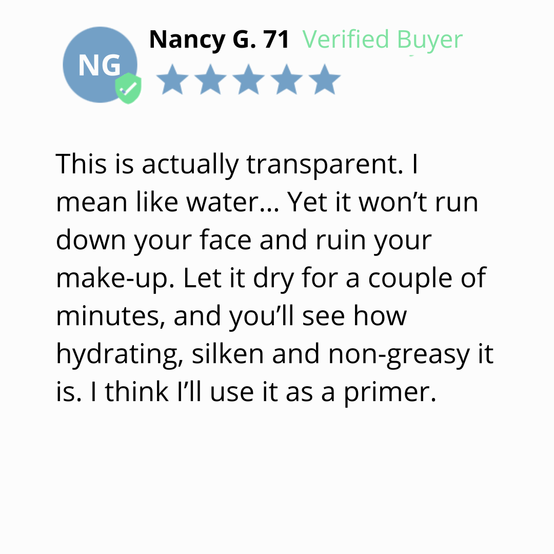 A product review by Nancy G., a 71-year-old verified buyer, showing a 5-star rating and stating that the product is transparent, non-greasy, hydrating, and suitable as a primer without ruining makeup.