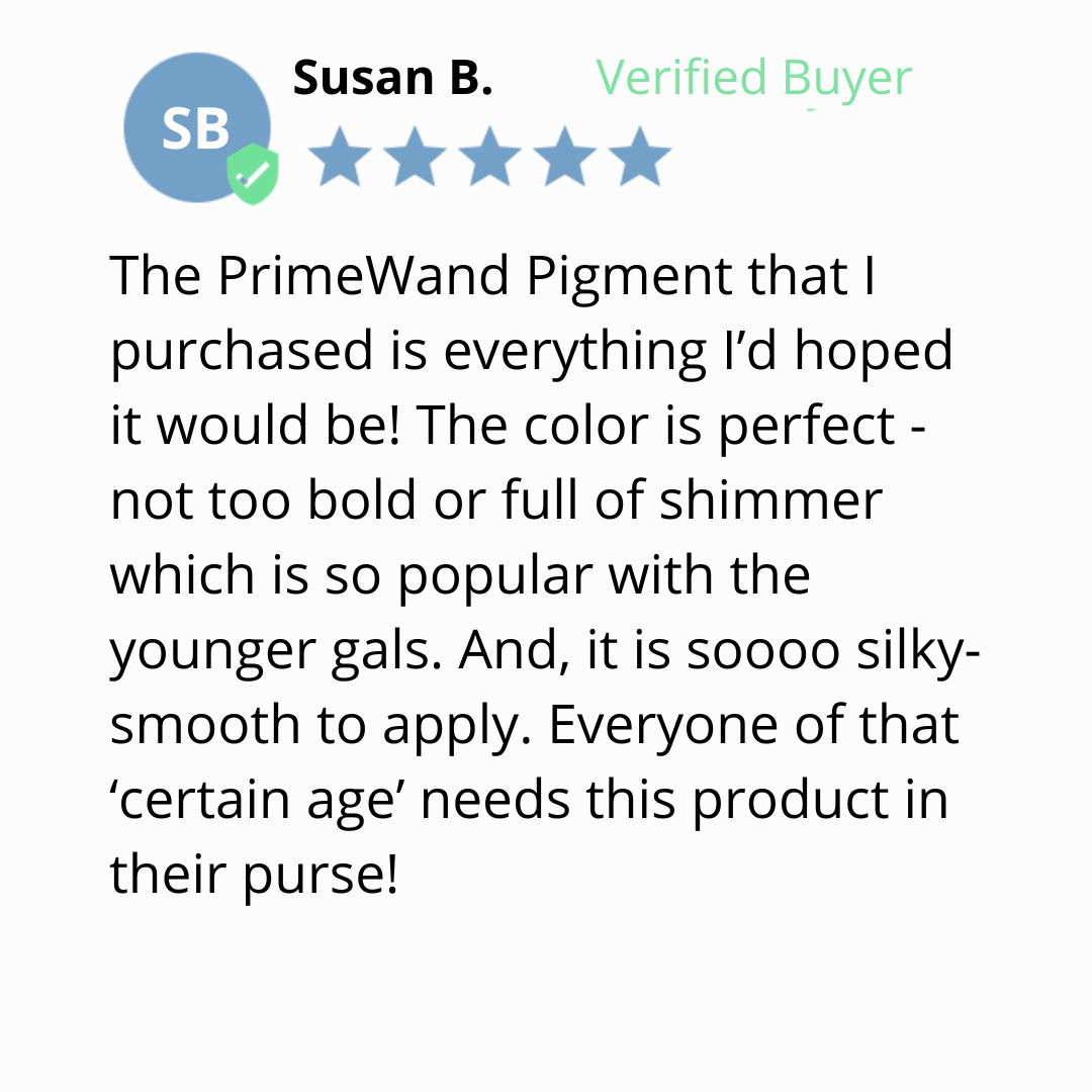 A customer review by Susan B., a verified buyer, gives a five-star rating and praises PrimeWand Pigment for its perfect color and silky texture, recommending it for people of a ‘certain age’.