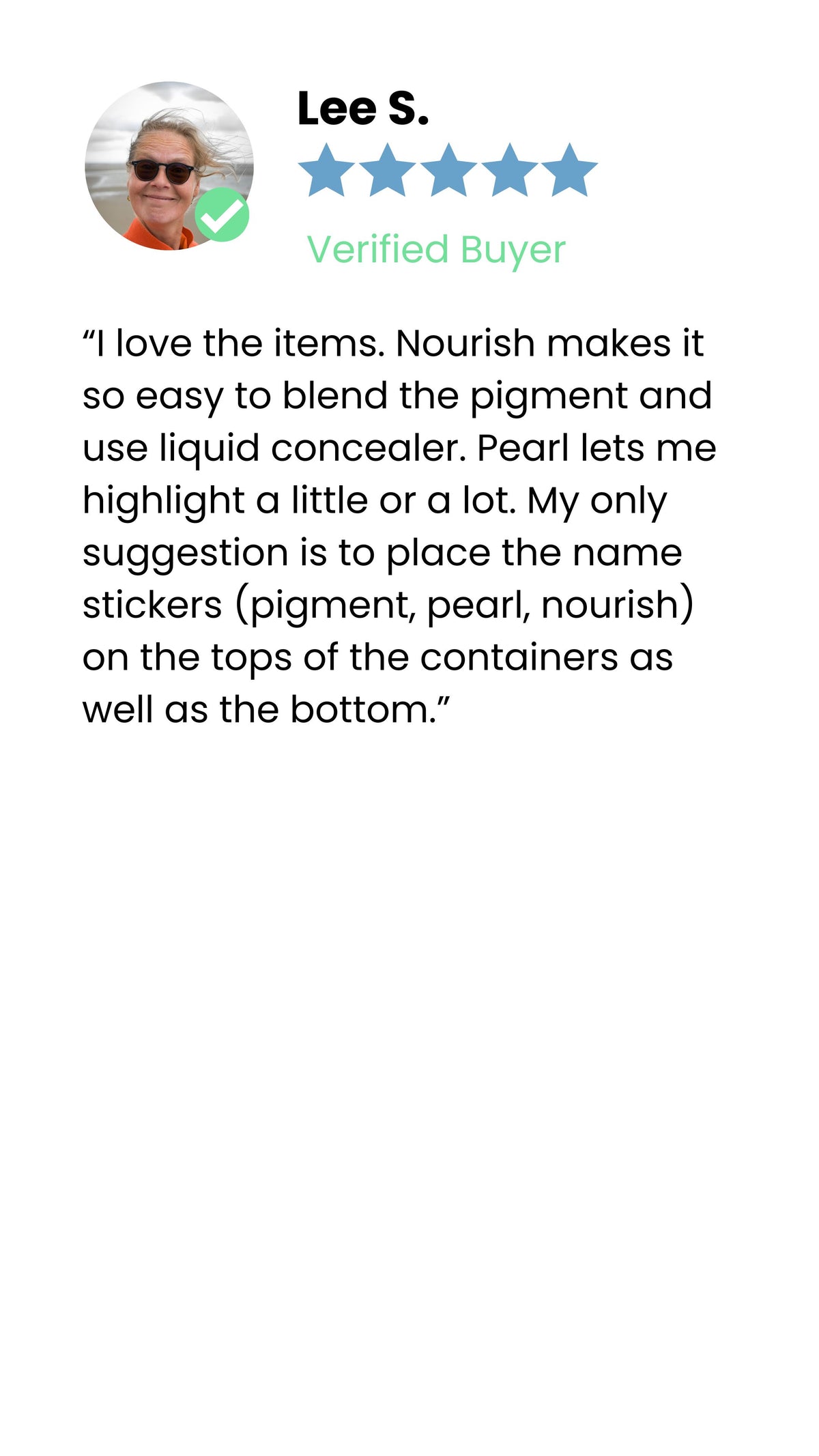 A review by Lee S., a verified buyer, shows a 5-star rating and a photo of a person in sunglasses. The review praises pigment items and suggests placing name stickers on the tops of the containers.