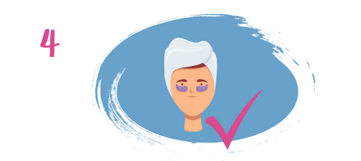 Illustration of a person with a white towel wrapped around their head and under-eye patches, next to a large pink check mark and the number 4 on a blue brushstroke background.