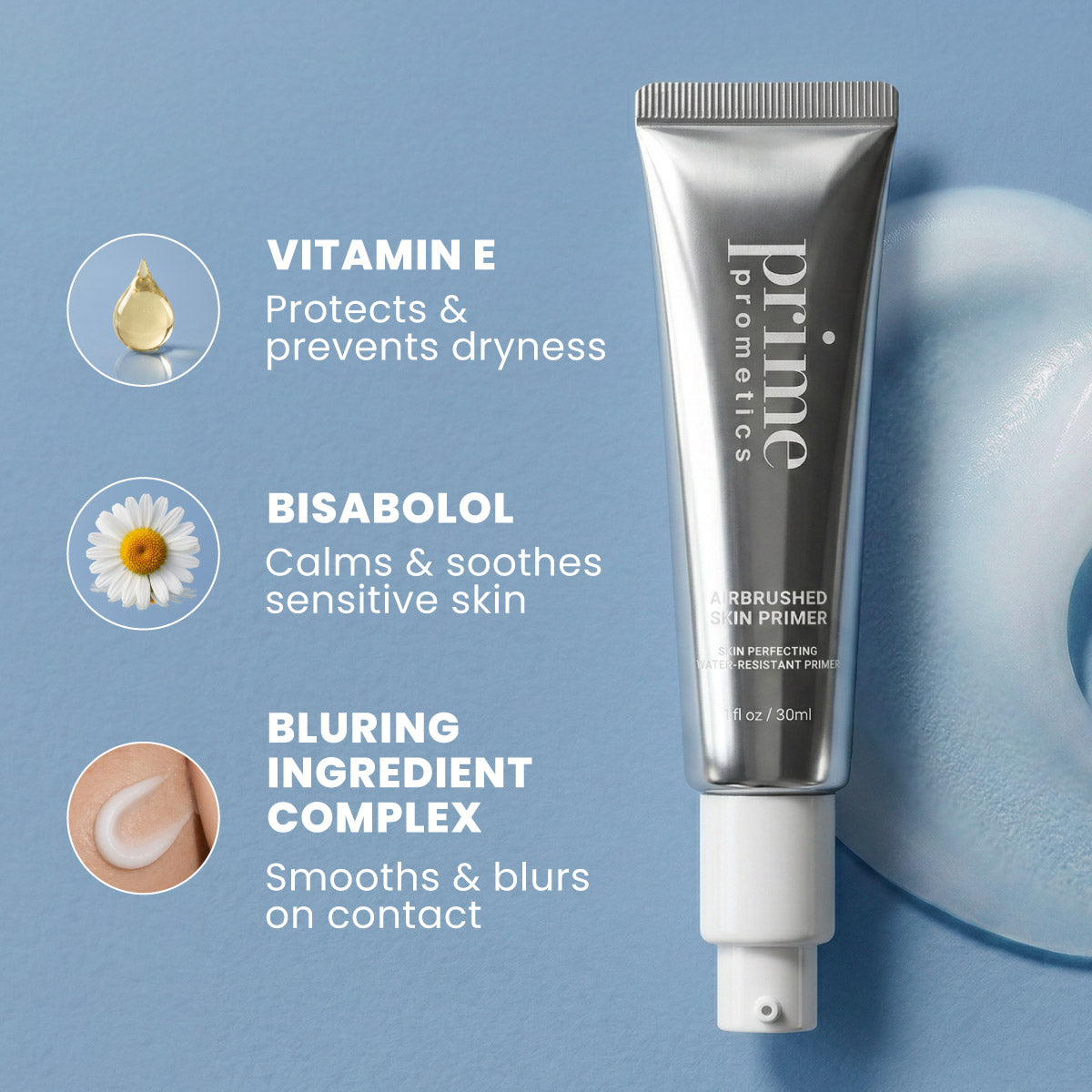 Prime Prometics Airbrushed Skin Primer key ingredients: vitamin E protects and prevents dryness, bisabolol calms and soothes sensitive skin, BlurTech blurring ingredient complex smooths and blurs on contact