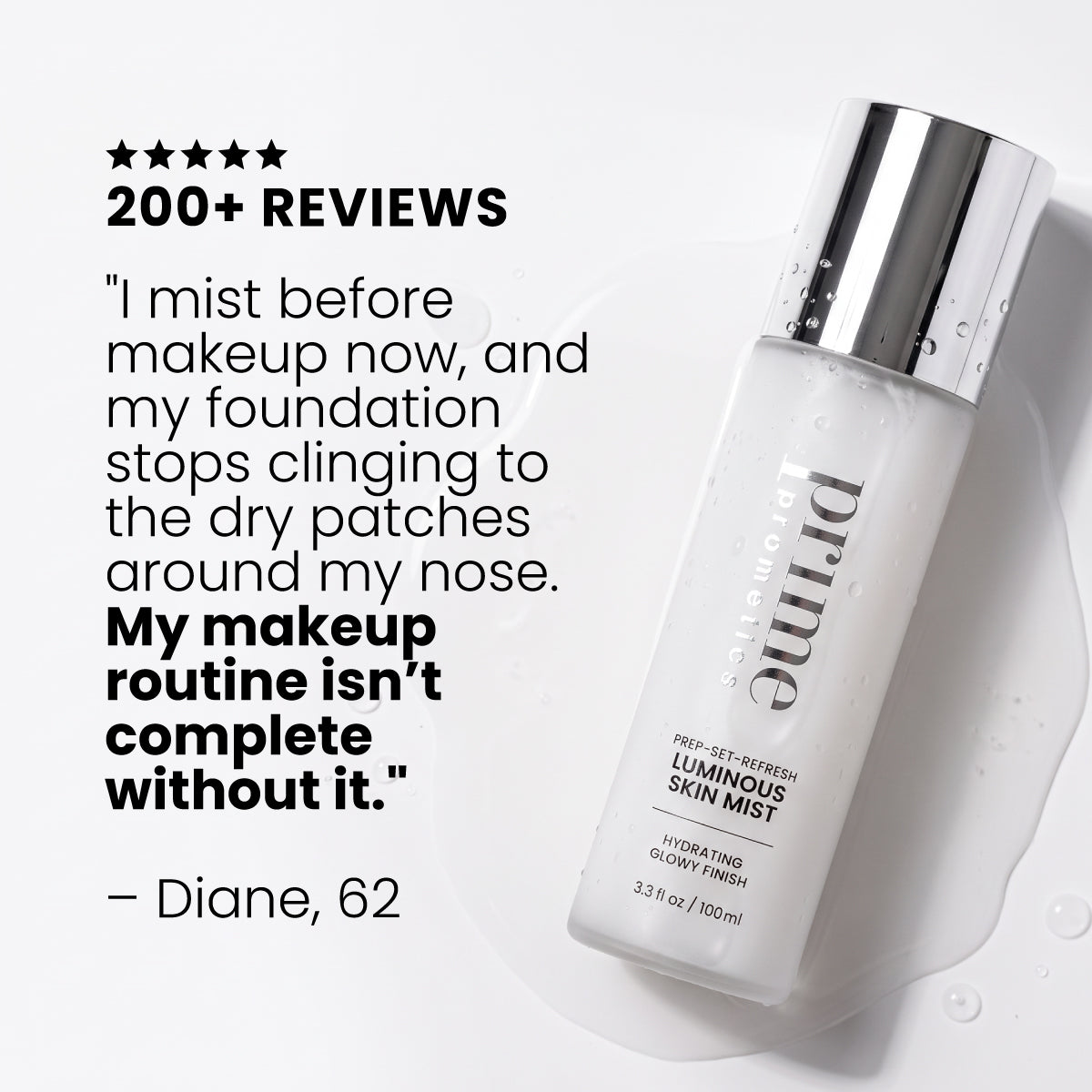 A bottle of Prep-Set-Refresh Luminous Skin Mist next to a 5-star review stating the luminous mist prevents foundation from clinging to dry skin patches.