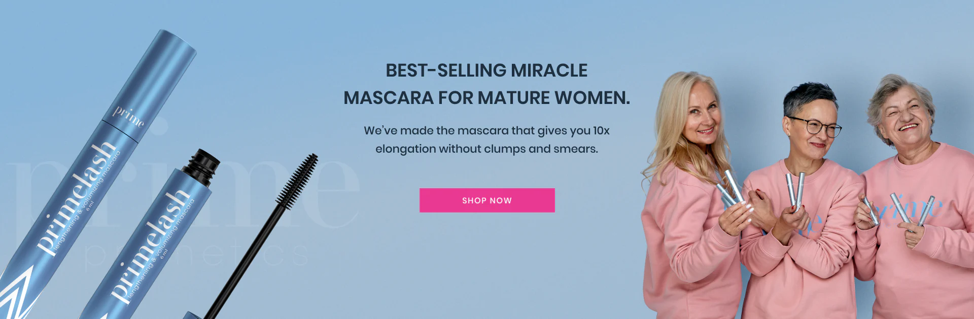 Three older women in pink sweaters smile and hold blue Primelash mascara tubes. Two mascara tubes appear on the left. Text promotes the mascara as a best-seller for mature women. A pink “Shop Now” button is centered.